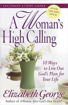Paperback A Woman's High Calling Book