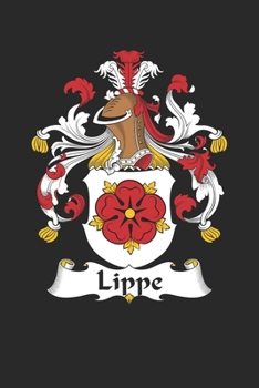 Paperback Lippe: Lippe Coat of Arms and Family Crest Notebook Journal (6 x 9 - 100 pages) Book