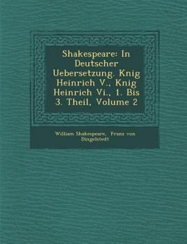 König Heinrich V., König Heinrich VI., 1. Bis 3. Theil, Volume 2