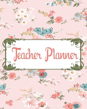 Teacher Planner: Teacher Appreciation Notebook Journal Makes a Great Motivational and Inspirational Notebook Gift for The Teacher or Homeschooler in Your Life