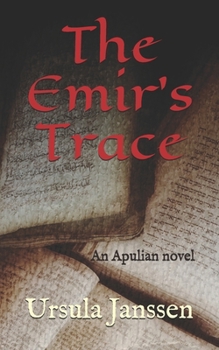 Paperback The Emir's Trace: An Apulian novel Book