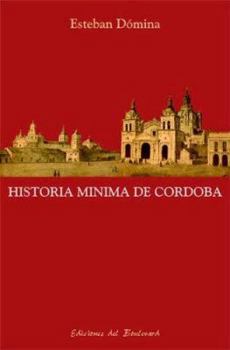 Paperback Historia Minima de Cordoba (Spanish Edition) [Spanish] Book