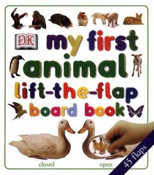 Board book My First Animal Lift-The-Flap Board Book