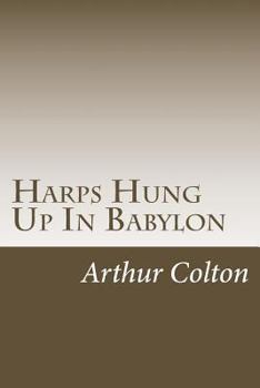 Paperback Harps Hung Up In Babylon Book