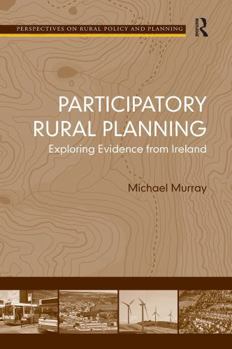 Paperback Participatory Rural Planning: Exploring Evidence from Ireland Book