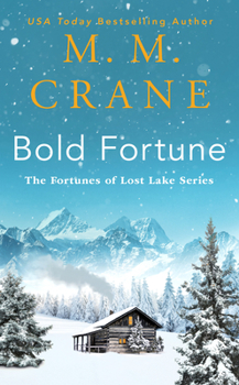 Bold Fortune - Book #1 of the Fortunes of Lost Lake