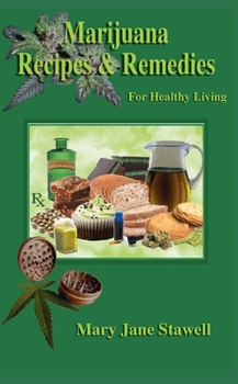 Paperback Marijuana Recipes and Remedies for Healthy Living Book