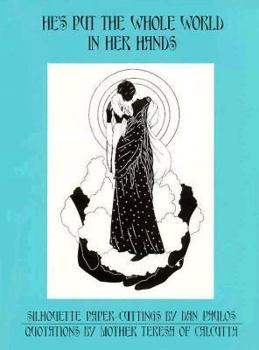 Hardcover He's Put The Whole World In Her Hands: Quotations by Mother Teresa of Calcutta Book