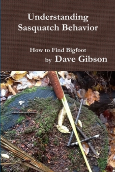 Paperback Understanding Sasquatch Behavior Book