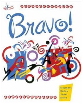 Paperback Bravo!: Communication, Grammaire, Culture Et Litterature [French] Book