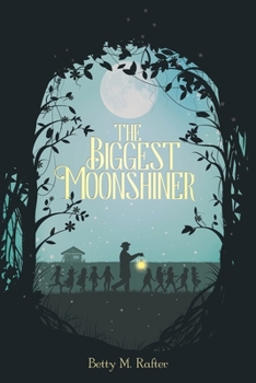 Paperback The Biggest Moonshiner Book