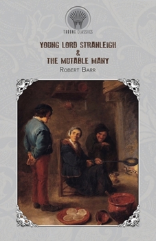 Paperback Young Lord Stranleigh & The Mutable Many Book