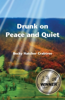 Paperback Drunk on Peace and Quiet Book