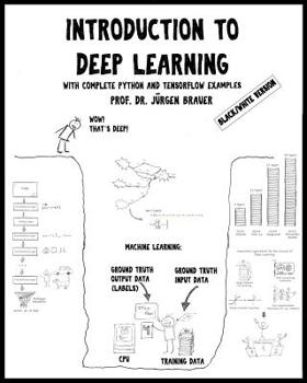 Paperback Introduction to Deep Learning (Black/White version): with complete Python and TensorFlow examples Book