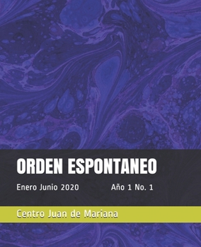 Paperback Orden Espontaneo: Enero - Junio 2020 Año 1 No. 1 [Spanish] Book