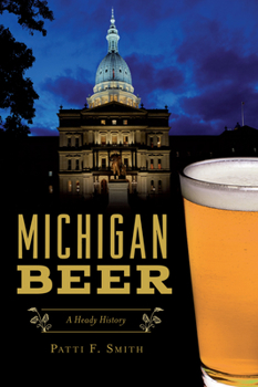 Paperback Michigan Beer: A Heady History Book