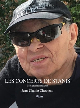 Hardcover Les concerts de Stanis: Mes années musique [French] Book