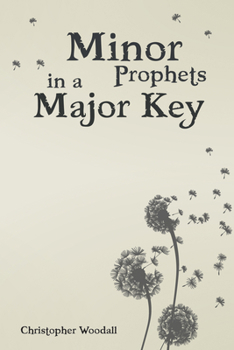 Paperback Minor Prophets in a Major Key Book
