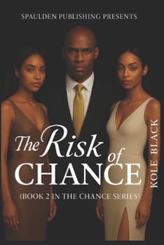 Paperback The Risk of Chance: Some Chances Are Worth The Risk Book