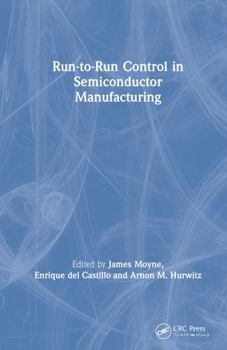 Hardcover Run-To-Run Control in Semiconductor Manufacturing Book