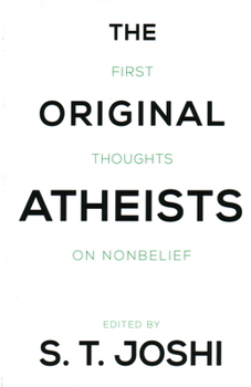 Paperback The Original Atheists: First Thoughts on Nonbelief Book