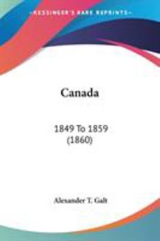 Paperback Canada: 1849 To 1859 (1860) Book