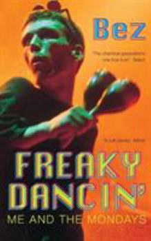 Paperback Freaky Dancin': Me and the Mondays Book