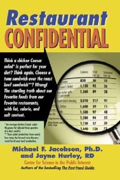 Paperback Restaurant Confidential: The Shocking Truth about What You're Really Eating When You're Eating Out Book