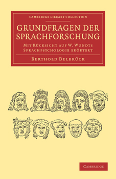 Paperback Grundfragen Der Sprachforschung: Mit Rucksicht Auf W. Wundts Sprachpsychologie Erortert Book