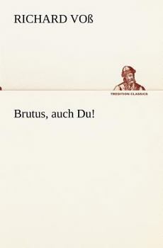 Paperback Brutus, Auch Du! [German] Book