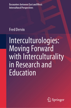 Hardcover Interculturologies: Moving Forward with Interculturality in Research and Education Book