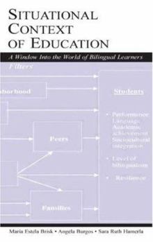 Paperback Situational Context of Education: A Window Into the World of Bilingual Learners Book