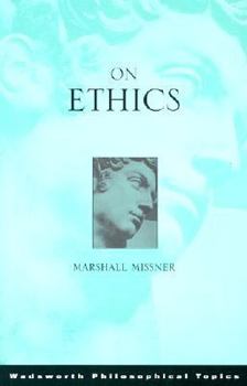 On Ethics (Wadsworth Philosophers Series) - Book  of the Wadsworth Philosophers Series