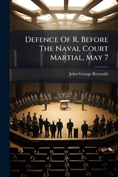 Paperback Defence Of R. Before The Naval Court Martial, May 7 Book