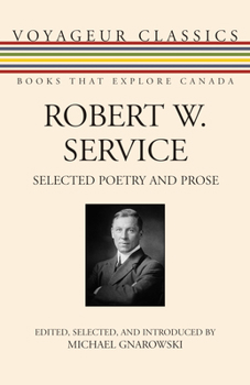 Paperback Robert W. Service: Selected Poetry and Prose Book