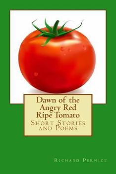 Paperback Dawn of the Angry Red Ripe Tomato Book