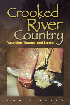 Paperback Crooked River Country: Wranglers, Rogues, and Barons Book