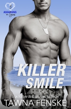 Killer Smile: An enemies to lovers small town romantic comedy - Book #3 of the Assassins in Love