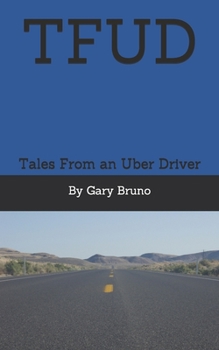 Paperback Tfud: TALES FROM an UBER DRIVER Book