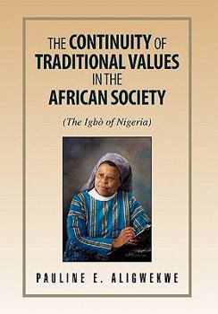 Hardcover The Continuity of Traditional Values in the African Society Book