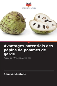 Paperback Avantages potentiels des pépins de pommes de garde [French] Book