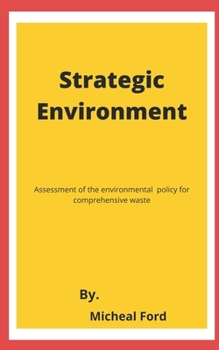 Strategic Environmental: Assessment of the Environmental Policy