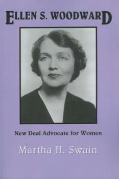 Hardcover Ellen S. Woodward: New Deal Advocate for Women Book