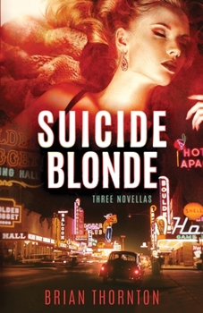 Paperback Suicide Blonde: Three Novellas Book