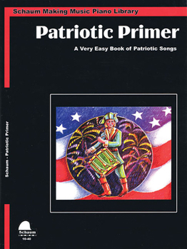 Paperback Patriotic Solos: Primer & Level 1 (Big Note W. Duet Acc.) (Schaum Publications) Book
