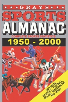 Paperback Grays Sports Almanac: Complete Sports Statistics 1950-2000 Book