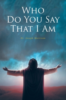 Paperback Who Do You Say That I Am Book