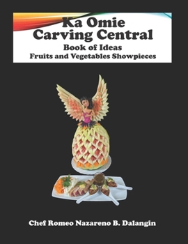 Paperback Fruit and Vegetables Showpieces: Ka Omie Carving Central Book of Ideas Book