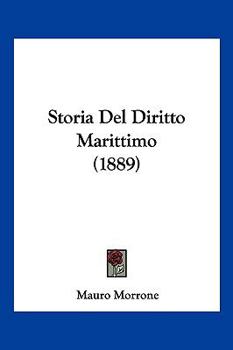 Paperback Storia Del Diritto Marittimo (1889) [Italian] Book