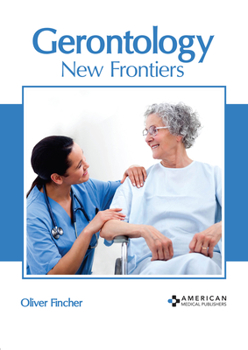 Hardcover Gerontology: New Frontiers Book